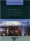 Cover of: Framework for a National Register for Consultants (CIB Reports)