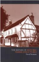 Cover of: The Repair of Historic Timber Structures