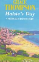 Cover of: Maisie's Way (Pendragon Island Series , No 4)