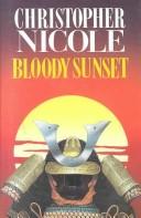 Bloody Sunset by Christopher Nicole