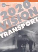 Cover of: A Vision for Transport 2020