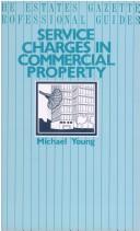Cover of: Service Charges in Commercial Properties (The Estates Gazette Professional Guides)