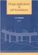 Cover of: Design applications of raft foundations by J. A. Hemsley