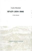 Cover of: Spain (1834-1844). A New Society (Monografías A)