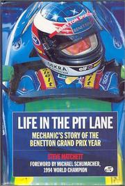 Cover of: Life in the pit lane: mechanic's story of the Benetton Grand Prix year