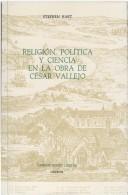 Cover of: Religión, Política y Ciencia en la Obra de César Vallejo (Monografías A)