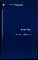 Cover of: Prévost: an analytical bibliography of criticism to  1981 (Research Bibliographies and Checklists)