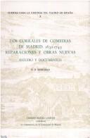 Cover of: Los Corrales de Comedias de Madrid: 1632-1745.  Reparaciones y obras nuevas: Estudio y documentos (Fuentes para la historia del Teatro en España)