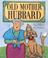 Cover of: Old Mother Hubbard (Literacy 2000 Satellites: Stage 3)