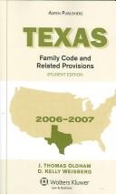 Cover of: Texas Family Code and Related Provisions 2006-2007