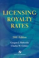 Cover of: Licensing Royalty Rates: 2001 Edition