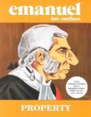 Cover of: Property (Emanuel Law Outlines) by Steven L. Emanuel