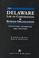 Cover of: The Delaware Law of Corporations & Business Organizations