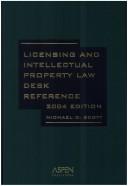 Cover of: Licensing & Intellectual Property Law Desk Reference 2004