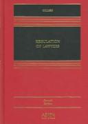 Cover of: TM: Regulation of Lawyers: Problems of Law & Ethics 7e