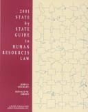 Cover of: State by State Guide to Human Resources Law 2001 (State By State Guide to Human Resources Law)