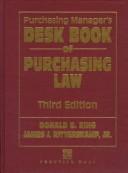 Cover of: Purchasing Manager's Desk Book of Purchasing Law, Third Edition by 