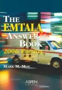 Cover of: The EMTALA Answer Book by Mark M. Moy