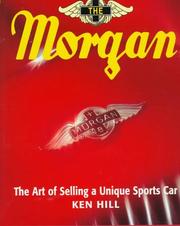 Cover of: The Morgan: the art of selling a unique sports car