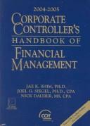 Cover of: Corporate Controller's Handbook of Financial Management 2004-2005 (Corporate Controller's Handbook of Financial Management)