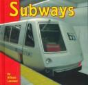 Cover of: Subways (Transportation Library)