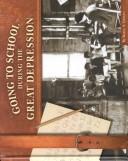 Cover of: Going to School During the Great Depression (Blue Earth Books: Going to School in History)