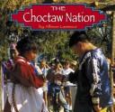 The Choctaw Nation (Native Peoples) by Allison Lassieur