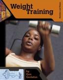 Weight Training (Nutrition and Fitness for Teens) by Gustav Mark Gedatus