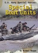 Cover of: U.S. Navy Special Forces: Special Boat Units (Warfare and Weapons)