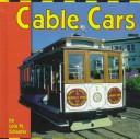 Cable Cars (Transportation Library) by Lola M. Schaefer