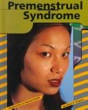 Cover of: Premenstrual Syndrome (Perspectives on Physical Health)