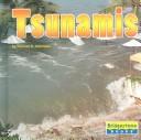 Cover of: Tsunamis (Bridgestone Books)
