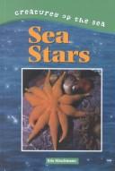 Cover of: Creatures of the Sea - Sea Stars (Creatures of the Sea) | Kristine Hirschmann