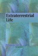 Cover of: Extraterrestrial Life (Contemporary Issues Companion)