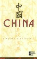 Cover of: China: Opposing Viewpoints