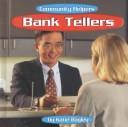 Cover of: Bank Tellers (Community Helpers)