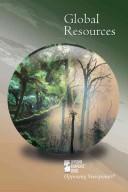 Cover of: Global Resources (Opposing Viewpoints)