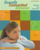 Cover of: Sexually Transmitted Diseases: How Are They Prevented? (Endersbe, Julie. Perspectives on Healthy Sexuality,)