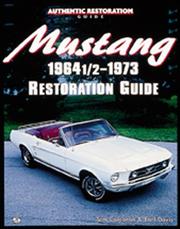 Cover of: Mustang 1964 1/2 - 73 Restoration Guide (Motorbooks Workshop) by Tom Corcoran, Earl Davis