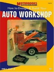 How to design and build your auto workshop by David H. Jacobs, David Jacobs