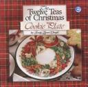 Cover of: The 12 Teas of Christmas: Cookie Plate