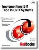 Cover of: Implementing IBM Tape in Unix Systems by Charlotte Brooks