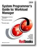 Cover of: System Programmer's Guide to: Workload Manager