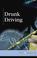 Cover of: Drunk Driving