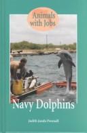 Cover of: Animals with Jobs - Navy Dolphins (Animals with Jobs)