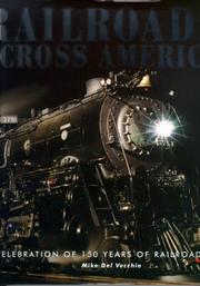 Cover of: Railroads across America: a celebration of 150 years of railroading