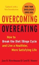Overcoming overeating by Jane R. Hirschmann, Carol H. Munter