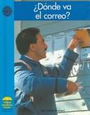 Cover of: Donde Va El Correo? (Yellow Umbrella Books (Spanish)) by Jeri S. Cipriano, Daniel Shepard