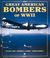 Cover of: Great American bombers of WW II
