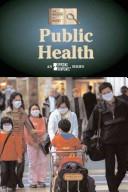 Cover of: Public Health (History of Issues) | Adriane Ruggiero